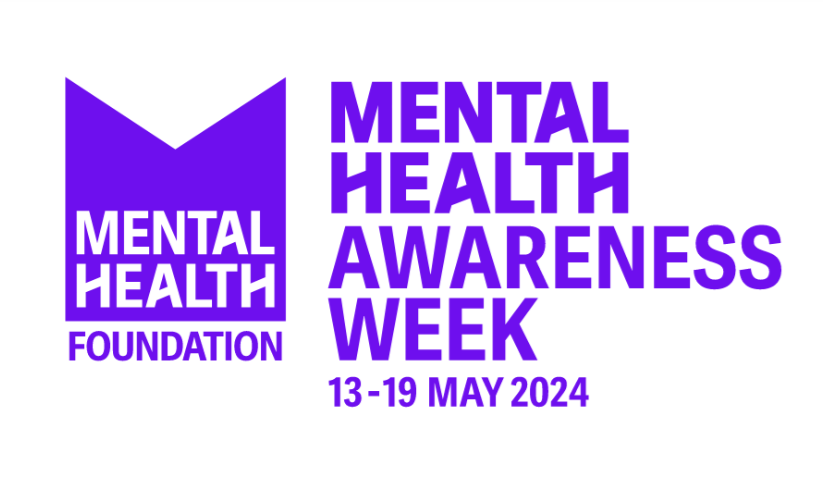 Mental Health Awareness Week 2024 13-19 May 2024