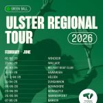 Ulster Regional Tour 2026 Green Ball Event Dates